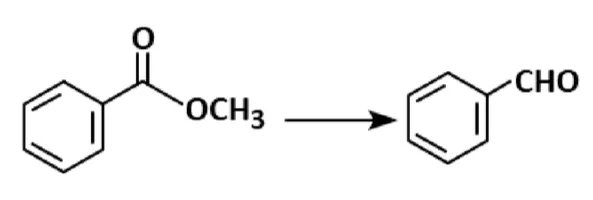 Conversion of methyl benzoate (ester) to benzaldehyde (aldehyde)